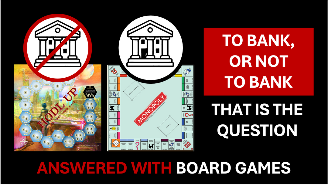 To Bank Or Not to Bank - That Is the Question (Answered with Board Games)